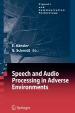 Speech and Audio Processing in Adverse Environments