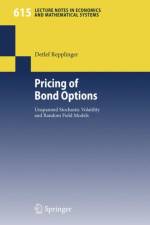 Pricing of Bond Options af Detlef Repplinger