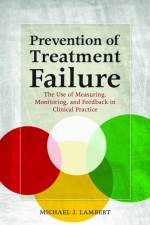 Prevention of Treatment Failure af Michael J. Lambert