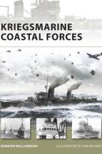 Kriegsmarine Coastal Forces af Gordon Williamson