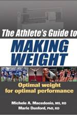 The Athlete's Guide to Making Weight af Michele A. Macedonio
