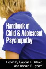 Handbook of Child and Adolescent Psychopathy