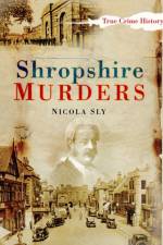 Shropshire Murders af Nicola Sly