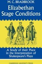 Elizabethan Stage Conditions af M. C. Bradbrook