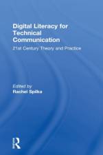 Digital Literacy for Technical Communication