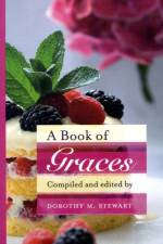 A Book of Graces af Dorothy M. Stewart