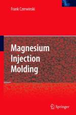 Magnesium Injection Molding af Frank Czerwinski