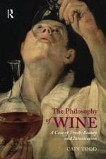 The Philosophy of Wine af Cain Todd