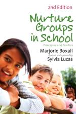 Nurture Groups in Schools af Marjorie Boxall