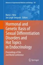 Hormonal and Genetic Basis of Sexual Differentiation Disorders and Hot Topics in Endocrinology: Proceedings of the 2nd World Conference