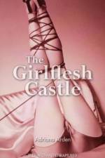 The Girlflesh Castle