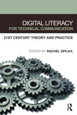 Digital Literacy for Technical Communication
