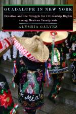 Guadalupe in New York af Alyshia Galvez