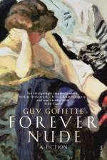 Forever Nude af Guy Goffette