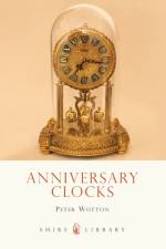 Anniversary Clocks af Peter Wotton