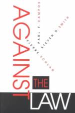 Against the Law af Paul F. Campos