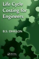 Life Cycle Costing for Engineers af B.S. (University of Ottawa Dhillon