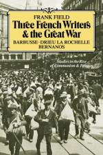 Three French Writers and the Great War af Frank (University of Keele) Field