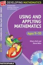 Using and Applying Mathematics: Ages 9-10 af Hilary Koll