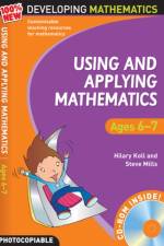 Using and Applying Mathematics: Ages 6-7 af Hilary Koll