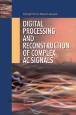 Digital Processing and Reconstruction of Complex Signals af Milorad R. Stevanovic
