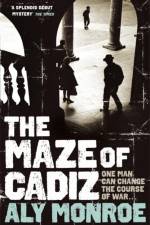 The Maze of Cadiz af Aly Monroe