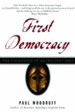 First Democracy af Paul (Darrell K. Royal Professor in Ethics and American Society Woodruff