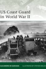 US Coast Guard in World War II af Alejandro de Quesada