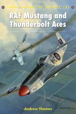 RAF Mustang and Thunderbolt Aces af Andrew (Author) Thomas
