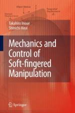 Mechanics and Control of Soft-fingered Manipulation af Shinichi Hirai