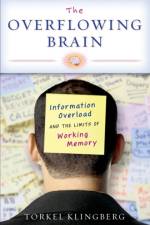 The Overflowing Brain af Torkel Klingberg