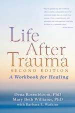 Life After Trauma, Second Edition af Dena Rosenbloom