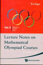 Lecture Notes On Mathematical Olympiad Courses: For Junior Section - Volume 1 af Jiagu (Former Prof Of Math Xu
