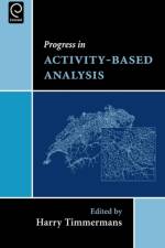 Progress in Activity-Based Analysis