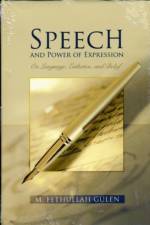 Speech and Power of Expression af M. Fethullah Gulen