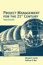 Project Management for the 21st Century af Bennet Lientz