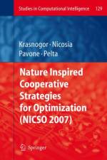 Nature Inspired Cooperative Strategies for Optimization (NICSO 2007)