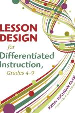 Lesson Design for Differentiated Instruction, Grades 4-9