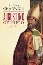 Augustine of Hippo af Henry (Late Regius Professor of Divinity Chadwick