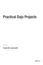 Practical Dojo Projects af Frank Zammetti