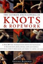 Ultimate Encyclopedia of Knots and Rope Work af Geoffrey Budworth
