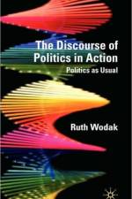 The Discourse of Politics in Action af R. Wodak