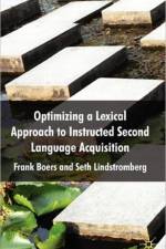 Optimizing a Lexical Approach to Instructed Second Language Acquisition