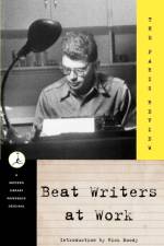 Beat Writers At Work af Paris Review