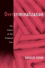 Overcriminalization af Douglas (Professor of Philosophy Husak