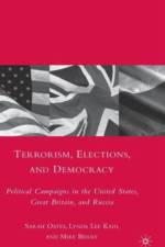 Terrorism, Elections, and Democracy af S. Oates