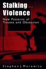 Stalking and Violence af Stephen J. Morewitz