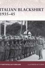 Italian Blackshirt 1935–45 af Pier Paolo Battistelli