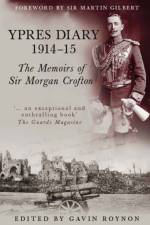 Ypres Diary 1914-15 af Gavin Roynon