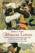 Albanian Letters af Arthur Evans